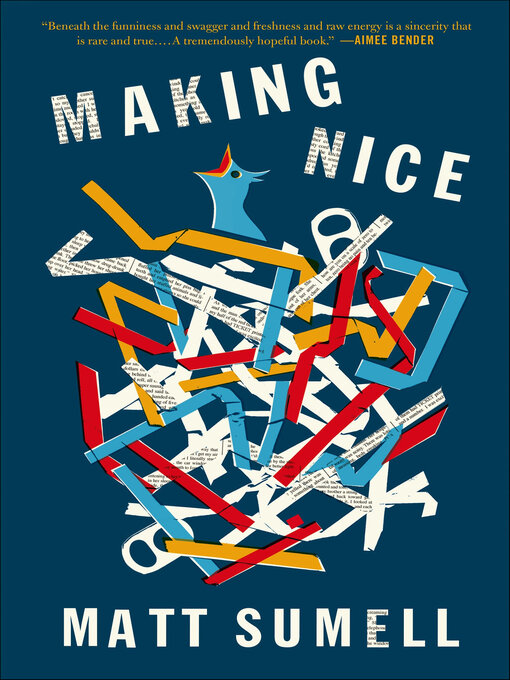 Title details for Making Nice by Matt Sumell - Available